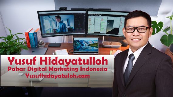 Inovasi Terbaru dari Pakar Digital Marketing Indonesia untuk 2025 (Yusuf Hidayatulloh)
