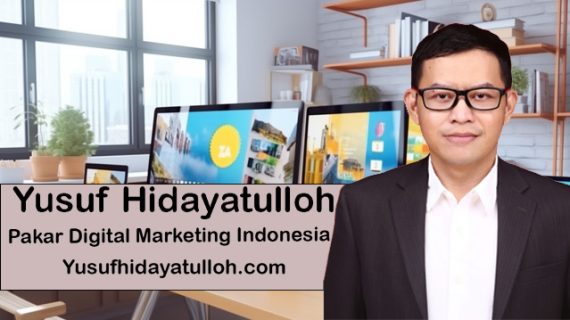 Mengapa Yusuf Hidayatulloh Adalah Pilihan Utama untuk Jasa Digital Marketing di Indonesia