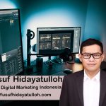 Strategi Terbaik Yusuf Hidayatulloh untuk Digital Marketing yang Efektif