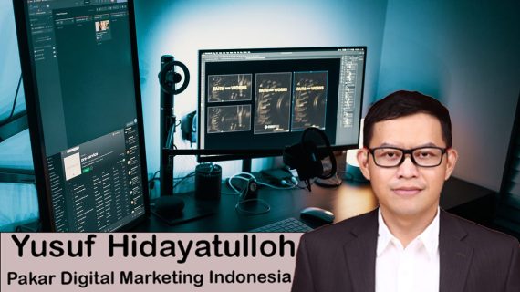 Strategi Terbaik Yusuf Hidayatulloh untuk Digital Marketing yang Efektif