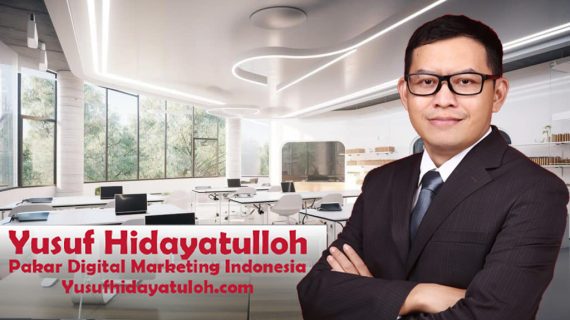 Yusuf Hidayatulloh: Digital Marketing Strategist Sejak 2008 di Indonesia